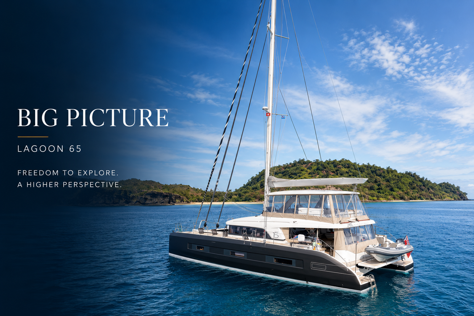 Big Picture, a Lagoon SIXTY 5 catamaran on clear blue water